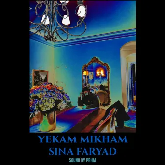 Yekam Mikham by sina faryad