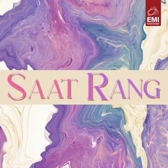 Saat Rang (Original Motion Picture Soundtrack) by Anjuman Aara