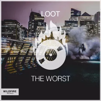 The Worst by LOOT