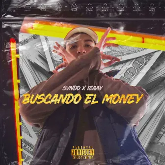 Buscando el Money by Svndo