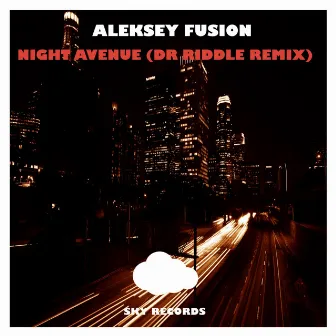 Night Avenue (Dr. Riddle Remix) by Aleksey Fusion