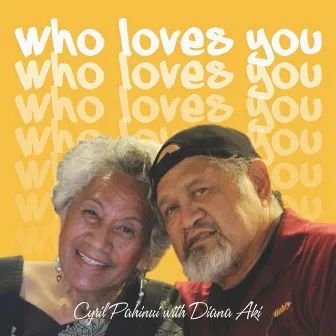 Who Loves You? (feat. Diana Aki) by Cyril Pahinui