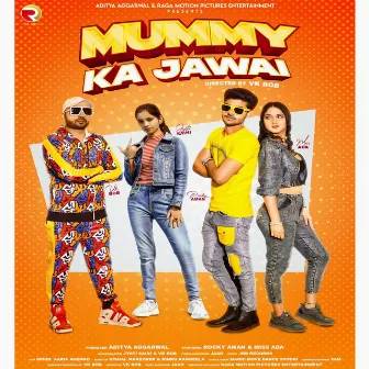 Mummy Ka Jawai by Jaan