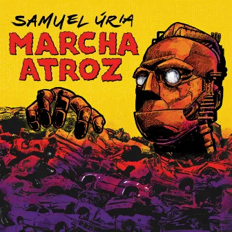 Marcha Atroz by Samuel Úria