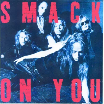 On You by Smack