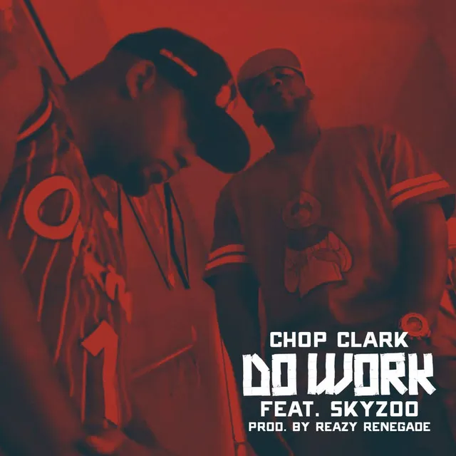 Do Work (feat. Skyzoo)