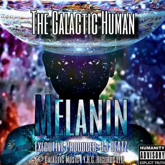 Melanin by The Galactic Human