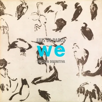 We by Luis de Pablo