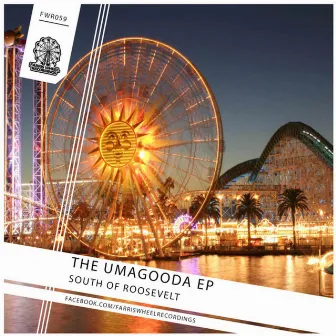 The Umagooda by South of Roosevelt