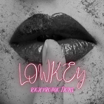 Lowkey by Rich Productions