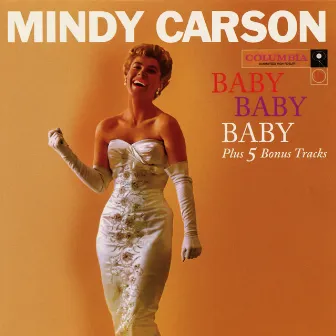 Baby, Baby, Baby (Expanded Edition) by Mindy Carson