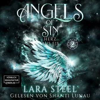 Herz aus Eis [Angels of Sin, Band 2 (ungekürzt)] by Lara Steel