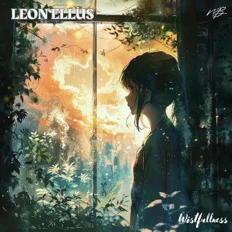 Wistfullness by Leon Ellus