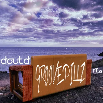 Groove Pillz Pt.2 by DOUT.D