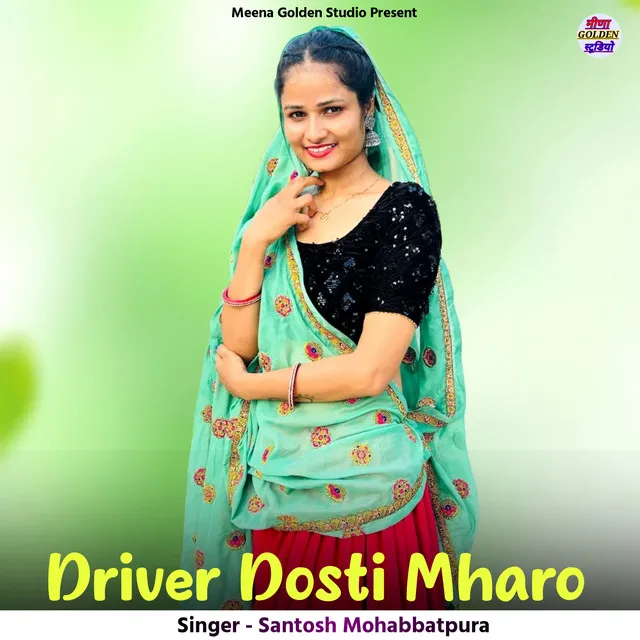 Driver Dosti Mharo