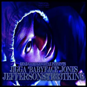 Jefferson Str33t King by Babyface Jones