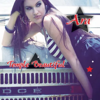 Temple Beautiful by Ara