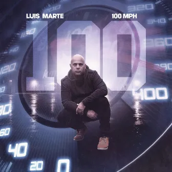 100 MPH by Luis Marte