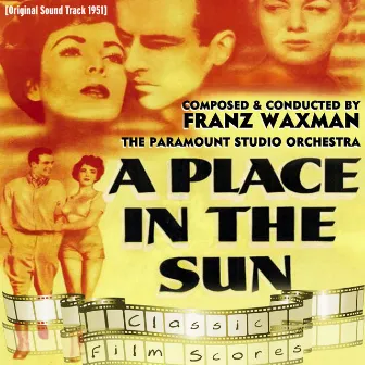 A Place in the Sun (Original Motion Picture Soundtrack) by the Paramount Studio Orchestra