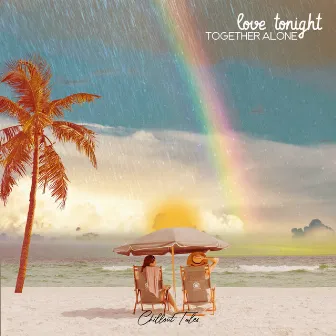 Love Tonight by Together Alone