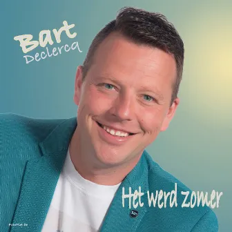 Het Werd Zomer by Bart Declercq