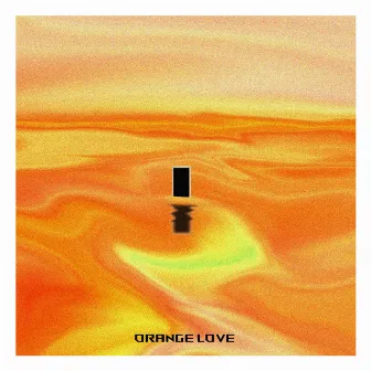 ORANGE LOVE by EDDIE