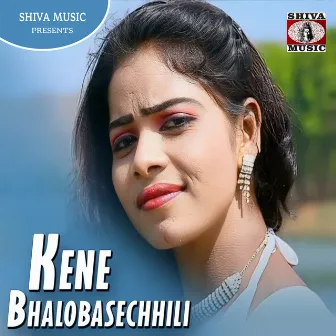 Kene Bhalobasechhili by 