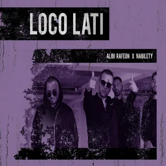 Loco Lati by Nabilety