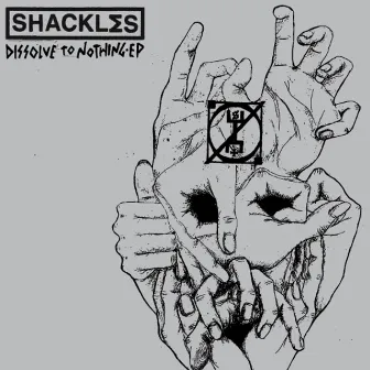 Dissolve To Nothing by SHACKLΣS