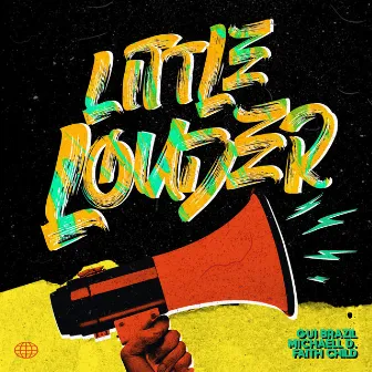 Little Louder by Faith Child