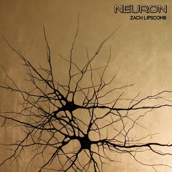 Neuron by Zach Lipscomb