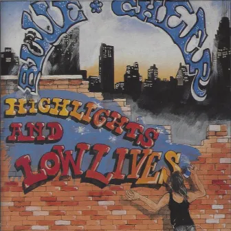 Highlights & Lowlives by Blue Cheer