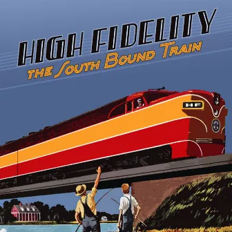 The South Bound Train by High Fidelity