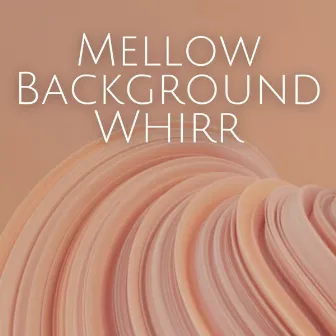 Mellow Background Whirr by Relaxing Sleep Meditation