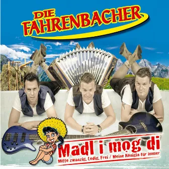 Madl i mog di by Die Fahrenbacher