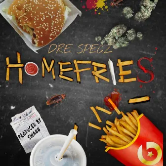 Home Fries by Dre Specz