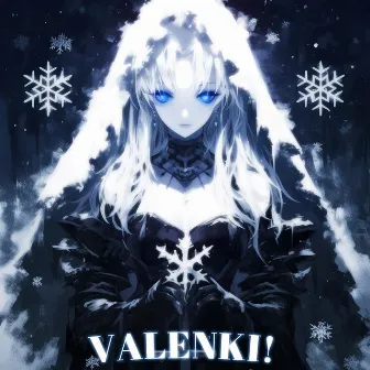 VALENKI! by Areus