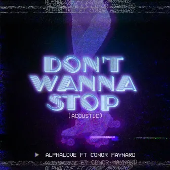 Don't Wanna Stop (Acoustic) by Alphalove