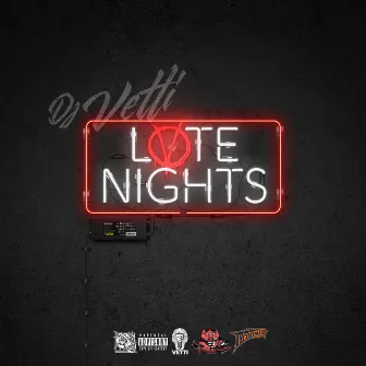 Late Nights by DJ Vetti