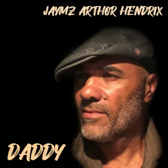 Daddy by Jaymz Arthor Hendrix