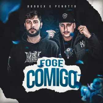 Foge Comigo by Perotto