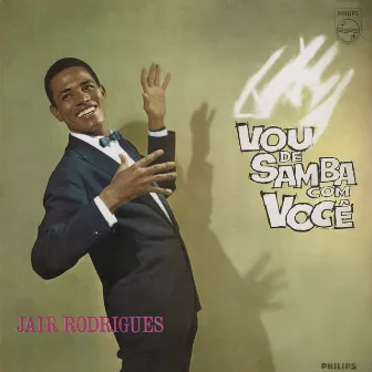 Vou De Samba Com Você by Jair Rodrigues