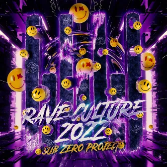 Rave Culture 2022 by Sub Zero Project