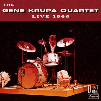 The Gene Krupa Quartet Live 1966 by Gene Krupa