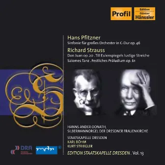 Pfitzner, H.: Symphony in C Major / Strauss, R.: Don Juan / Till Eulenspiegels Lustige Streiche (Staatskapelle Dresden Edition, Vol. 13) by Kurt Striegler