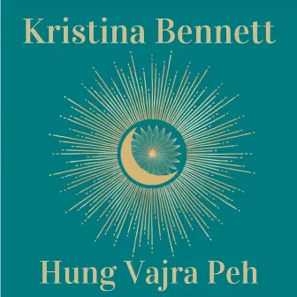 Hung Vajra Peh by Kristina Bennett