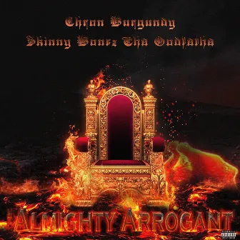 The Almighty Arrogant by Chron Burgundy