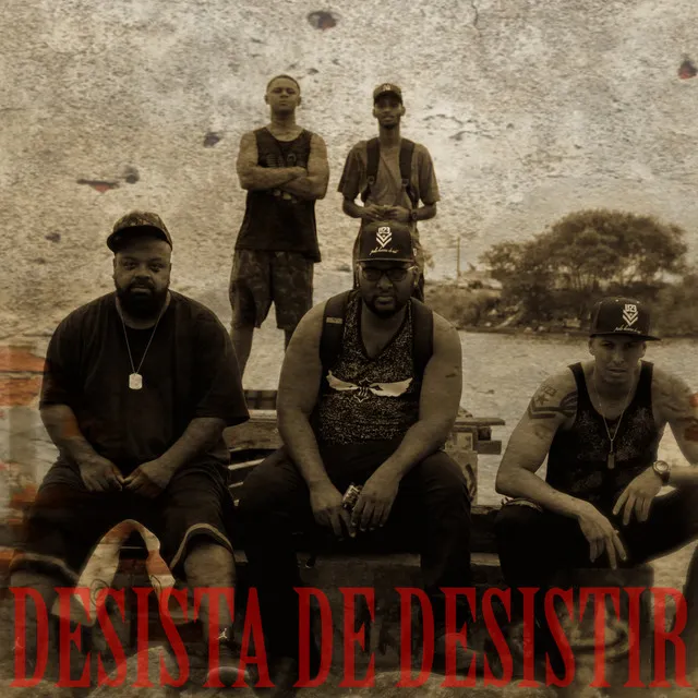 Desista de Desistir