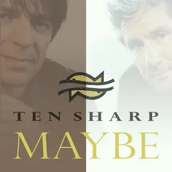 Maybe by Ten Sharp