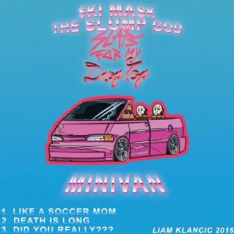 Like A Soccer Mom by Ski Mask The Slump God